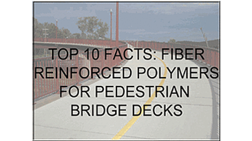 Top 10 Facts: FRP for Pedestrian Bridge Decks